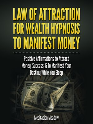 cover image of Law of Attraction for Wealth Hypnosis to Manifest Money